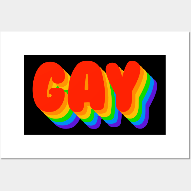 Gay as a Rainbow - LGBT Pride Wall Art by LGBT